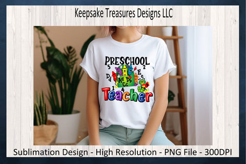 Back To School Preschool Teacher, Sublimation PNG, First Day Of School, Back To School Teacher Tees Sublimation Keepsake Treasures Designs LLC. 