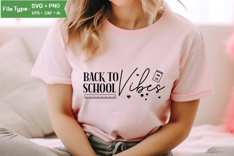 Back To School Vibes SVG Cut File, Teacher SVG Design, SVGs,Quotes and Sayings,Food & Drink,On Sale, Print & Cut SVG DesignPlante 503 