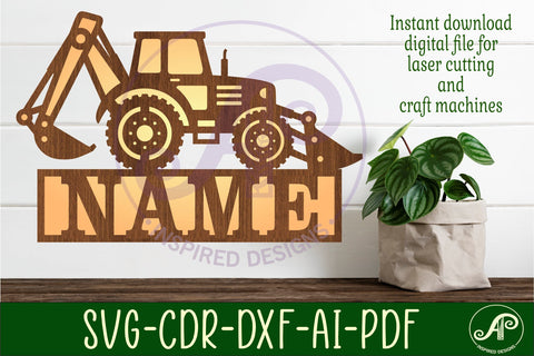 Backhoe loader construction vehicle name sign svg laser cut SVG APInspireddesigns 