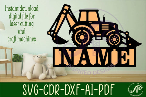 Backhoe loader construction vehicle name sign svg laser cut SVG APInspireddesigns 