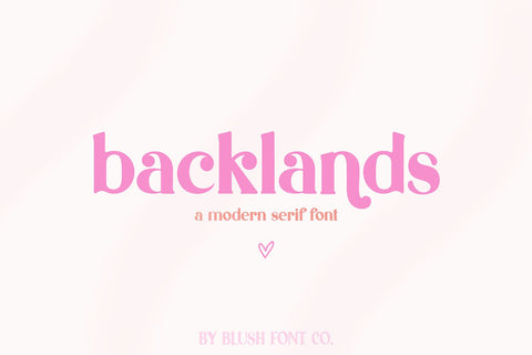 Backlands Modern Serif Font Font Blush Font Co. 