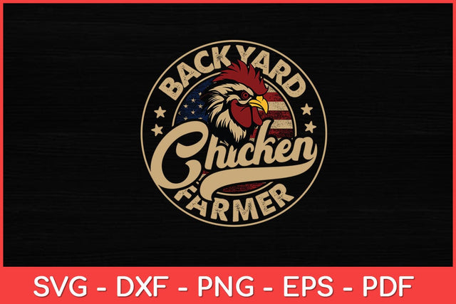 Backyard Chicken Farmer 4th of July USA Flag Svg Design SVG artprintfile 