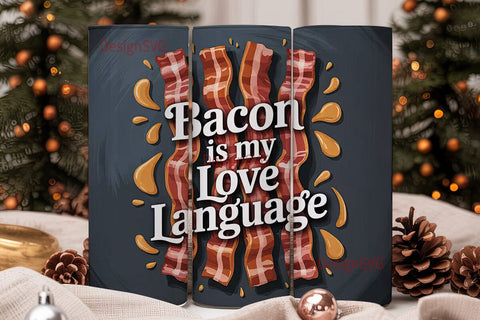 Bacon Love Language Tumbler Wrap Sublimation DesignSVG 