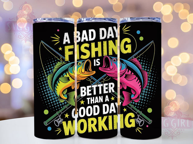 Bad Day Fishing 20oz Tumbler, Fishing Tumbler, Sublimation Wrap, 20oz Tumbler Design, Outdoor Fishing Gift, PNG Tumbler Wrap, Funny Fisherman Quote Sublimation SvggirlplusArt 