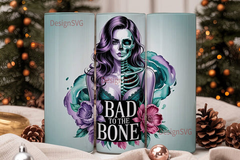 Bad to the Bone 20oz Tumbler Wrap Sublimation DesignSVG 