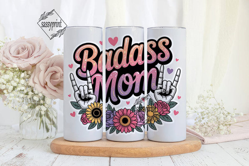 Badass Mom 20oz Tumbler Wrap Sublimation sassyprint 
