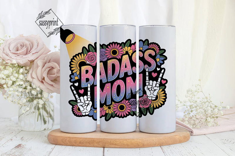 Badass Mom 20oz Tumbler Wrap Sublimation sassyprint 