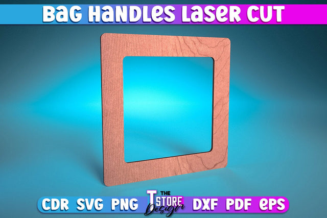 Bag Handles Laser Cut | Accessories Laser Cut Design | CNC Files SVG The T Store Design 