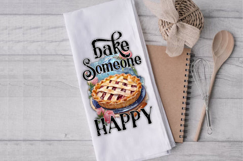 Bake Someone Happy Pie Dish Towel Sublimation Sublimation Jagonath Roy 
