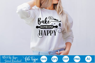 Bake Someone Happy SVG Design, SVGs,Quotes and Sayings,Food & Drink,On Sale, Print & Cut SVG DesignPlante 503 