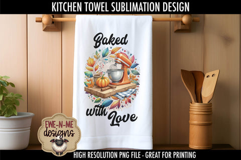 Baked with Love, Happiness is Homemade Fall Mixers Kitchen Towel Sublimation PNGs Sublimation Ewe-N-Me Designs 