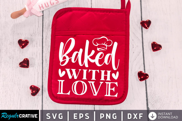 Baked with love Svg Design SVG Regulrcrative 