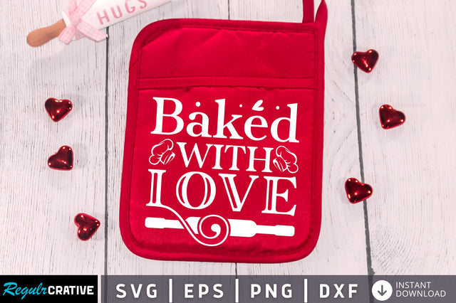Baked with love Svg Design SVG Regulrcrative 