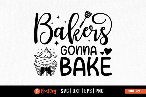 Bakers gonna bak SVG Design SVG Designangry 