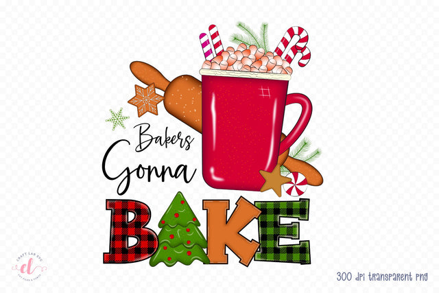 Bakers Gonna Bake, Christmas Baking Sublimation Sublimation CraftLabSVG 