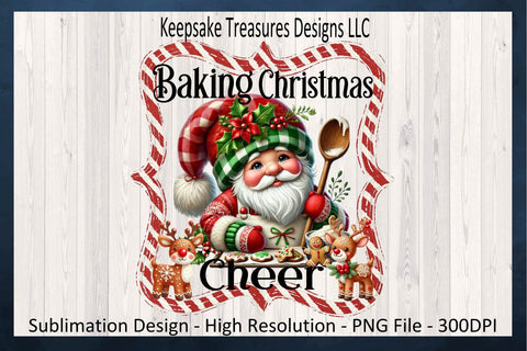 'Baking Christmas Cheer' Festive Santa Gnome Design with Whimsical Holiday Elements Sublimation Keepsake Treasures Designs LLC. 