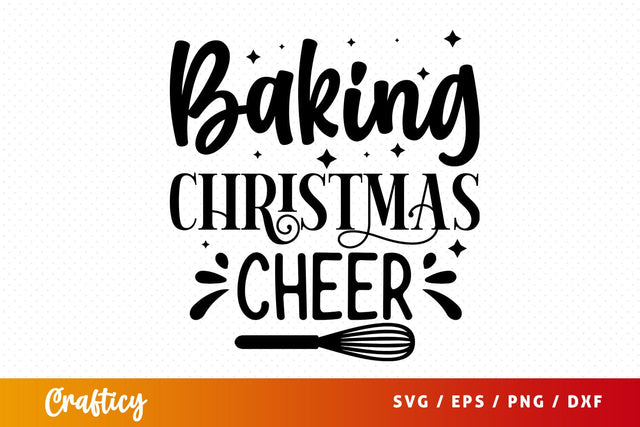 Baking christmas cheer SVG Design SVG Designangry 