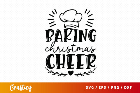 Baking christmas cheer SVG Design SVG Designangry 