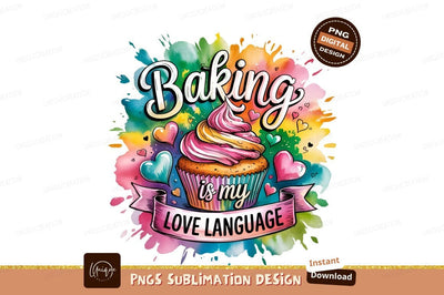 Baking Is My Love Language Design Sublimation Designangry 