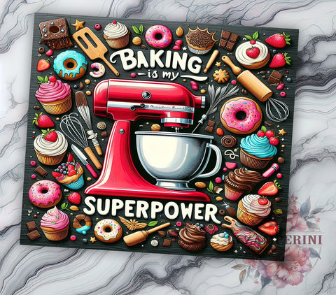 Baking is My Superpower 20oz Tumbler Wrap PNG, Food Dessert Sweet Bakery Cooking Tumbler Png, Straight & Tapered Tumbler Wrap, Instant Digital Download Sublimation Li Zamperini 