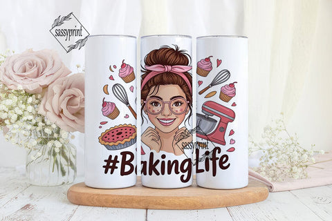 Baking Life 20oz Tumbler Design Sublimation sassyprint 