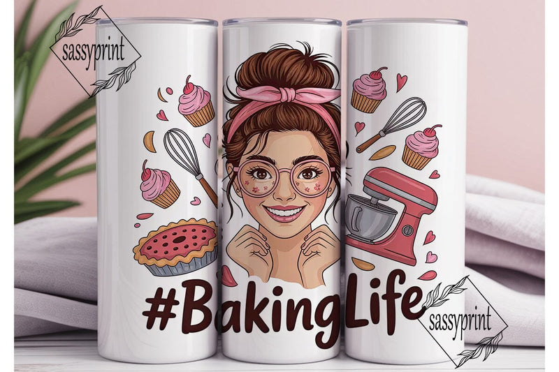 Baking Life 20oz Tumbler Design Sublimation sassyprint 