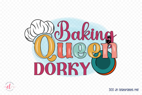 Baking Queen Dorky - Funny Kitchen Sublimation Sublimation CraftLabSVG 