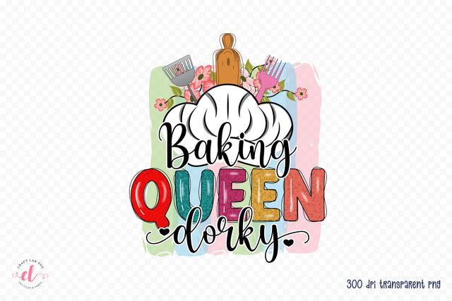 Baking Queen Dorky | Funny Kitchen Sublimation Sublimation CraftLabSVG 