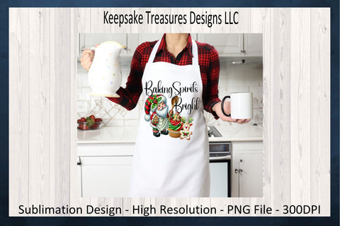 'Baking Spirits Bright' Festive Gnome Santa and Treats Illustration, Sublimation PNG Sublimation Keepsake Treasures Designs LLC. 