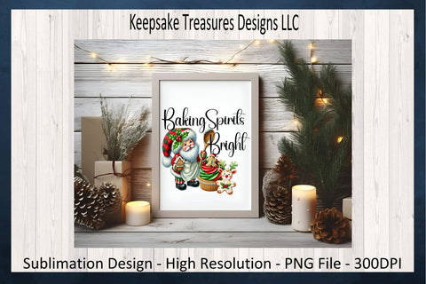 'Baking Spirits Bright' Festive Gnome Santa and Treats Illustration, Sublimation PNG Sublimation Keepsake Treasures Designs LLC. 