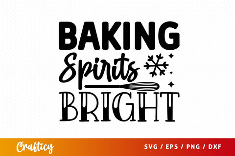 Baking spirits bright SVG Design SVG Designangry 