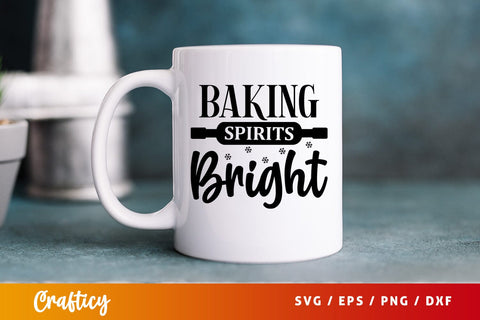 Baking spirits bright SVG Design SVG Designangry 