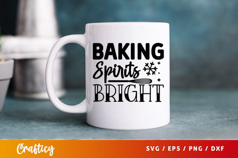 Baking spirits bright SVG Design SVG Designangry 