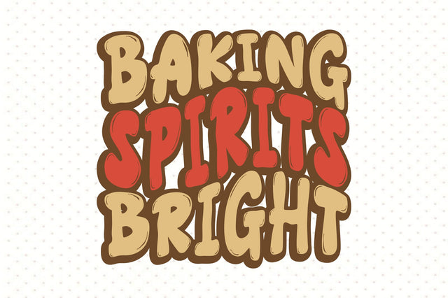 Baking Spirits Bright SVG orpitasn 