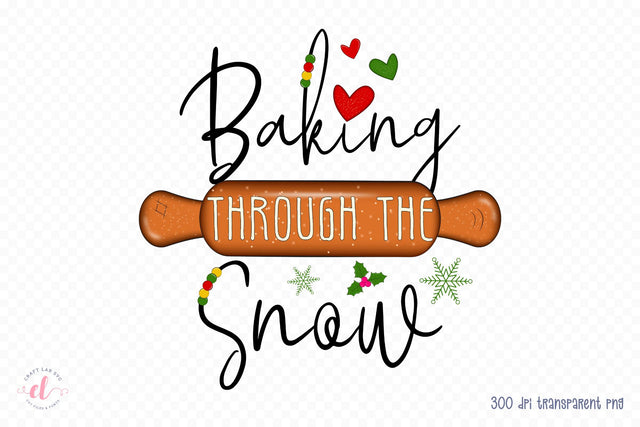 Baking Through the Snow | Christmas PNG Sublimation Sublimation CraftLabSVG 