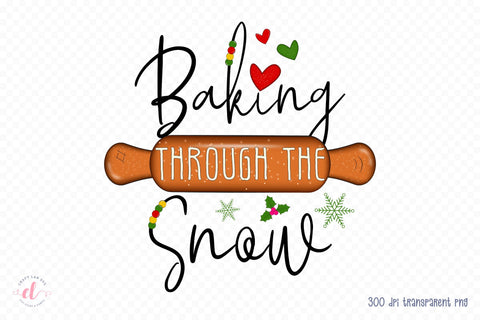 Baking Through the Snow | Christmas PNG Sublimation Sublimation CraftLabSVG 