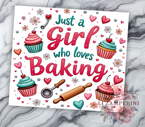 Baking Tumbler, Cupcake Lover Design, 20oz Tumbler Wrap, Sublimation Design, Girl Who Loves Baking, Baking Gift, Cute Cupcake Tumbler, Baking Enthusiast Gift Sublimation Li Zamperini 