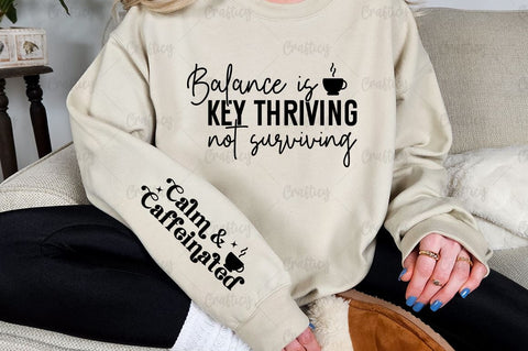Balance is key thriving not surviving Sleeve SVG Design SVG Designangry 