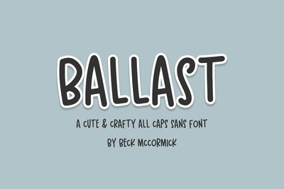 Ballast Sans Font Beck McCormick 