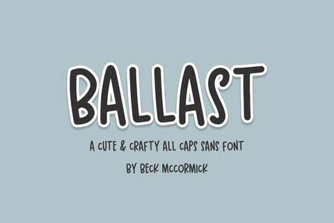 Ballast Sans Font Beck McCormick 