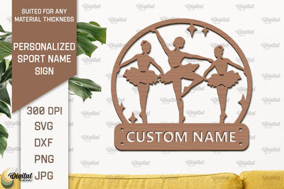 Ballet Sign Laser Cut. Personalized Sport Name Sign SVG Evgenyia Guschina 