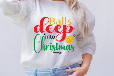 Balls deep into Christmas SVG Angelina750 