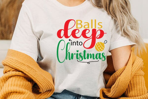 Balls deep into Christmas SVG Angelina750 