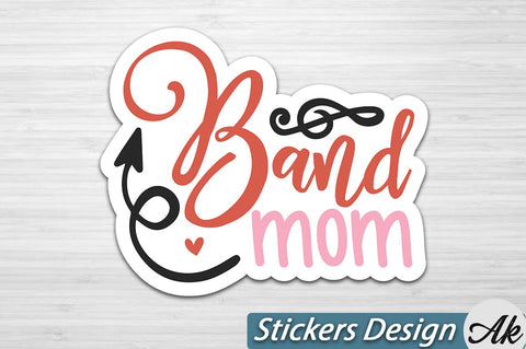 Band mom Stickers Design SVG akazaddesign 
