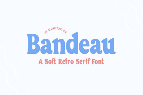 Bandeau Soft Rounded Retro Serif Font Font Blush Font Co. 