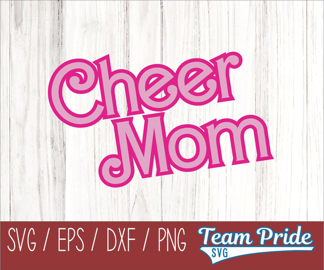 Barbi Cheer Mom SVG Digital Download Printable - SVG, EPS, DXF, PNG SVG Team Pride SVG 