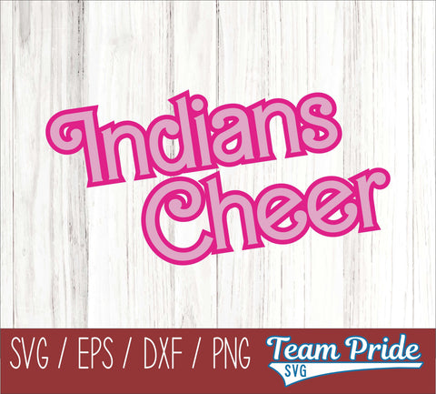 Barbi Indians Cheer SVG Digital Download Printable - SVG, EPS, DXF, PNG SVG Team Pride SVG 