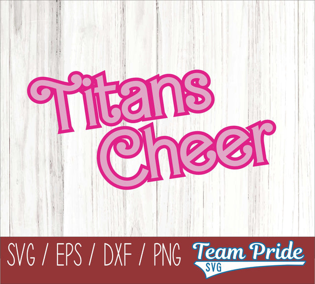 Barbi Titans Cheer SVG Digital Download Printable - SVG, EPS, DXF, PNG SVG Team Pride SVG 