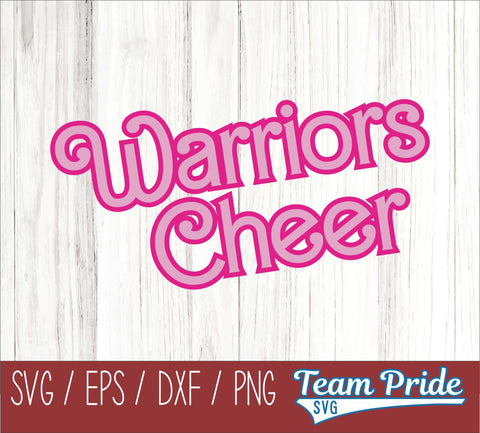 Barbi Warriors Cheer SVG Digital Download Printable - SVG, EPS, DXF, PNG SVG Team Pride SVG 