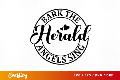 Bark the herald angels sing SVG Design SVG Designangry 